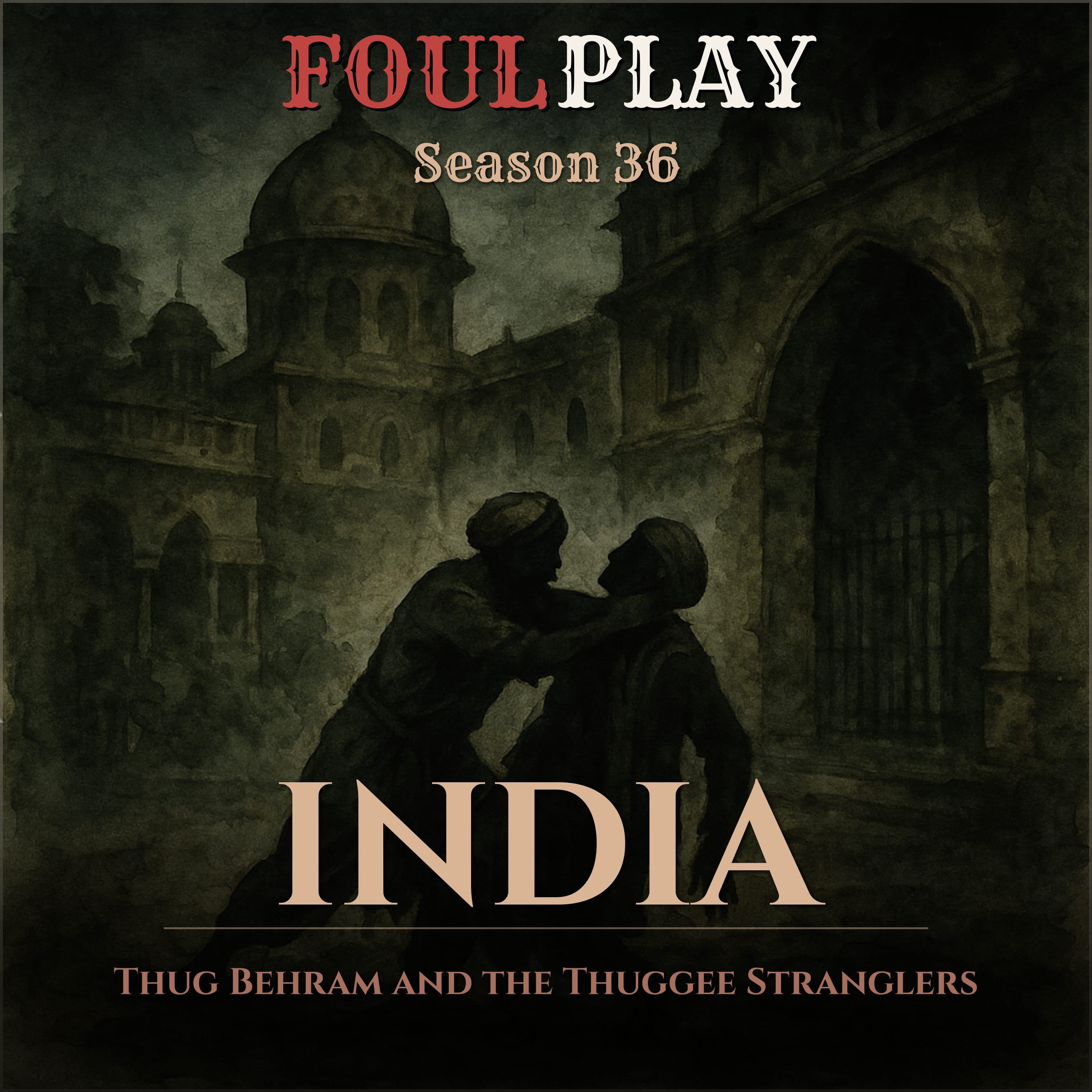 India: Thug Behram and the Thuggee Stranglers