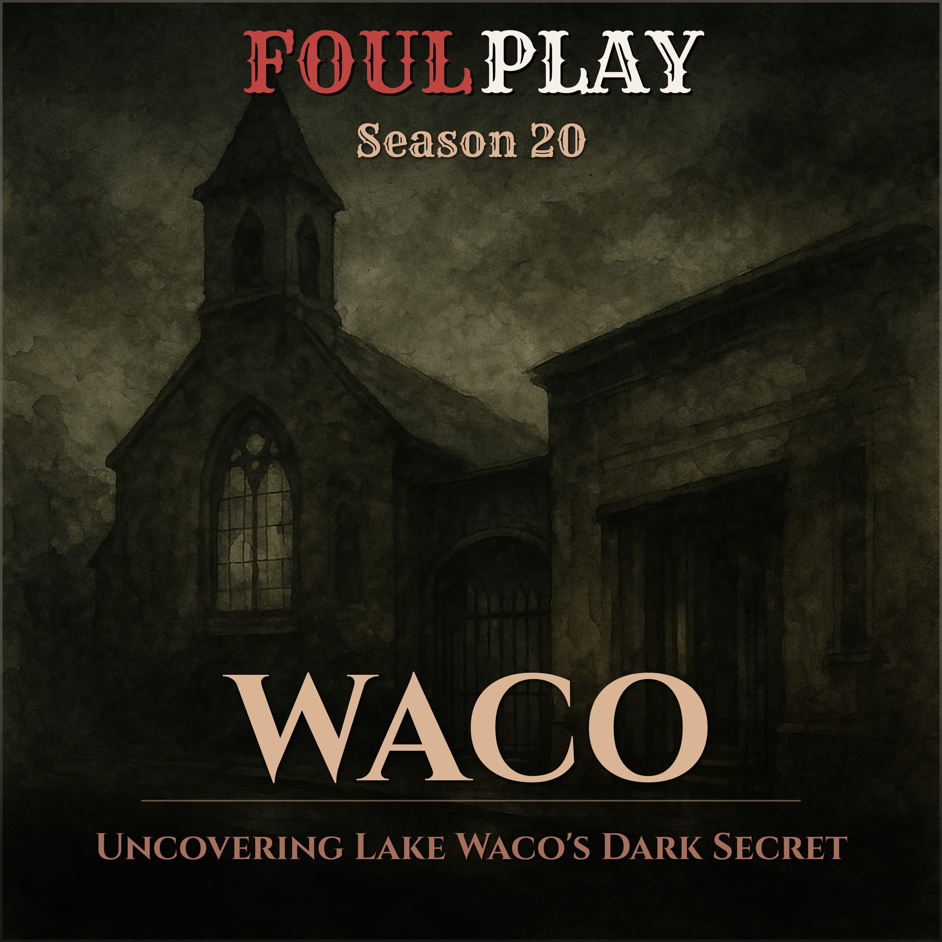 Waco: Uncovering Lake Waco's Dark Secret