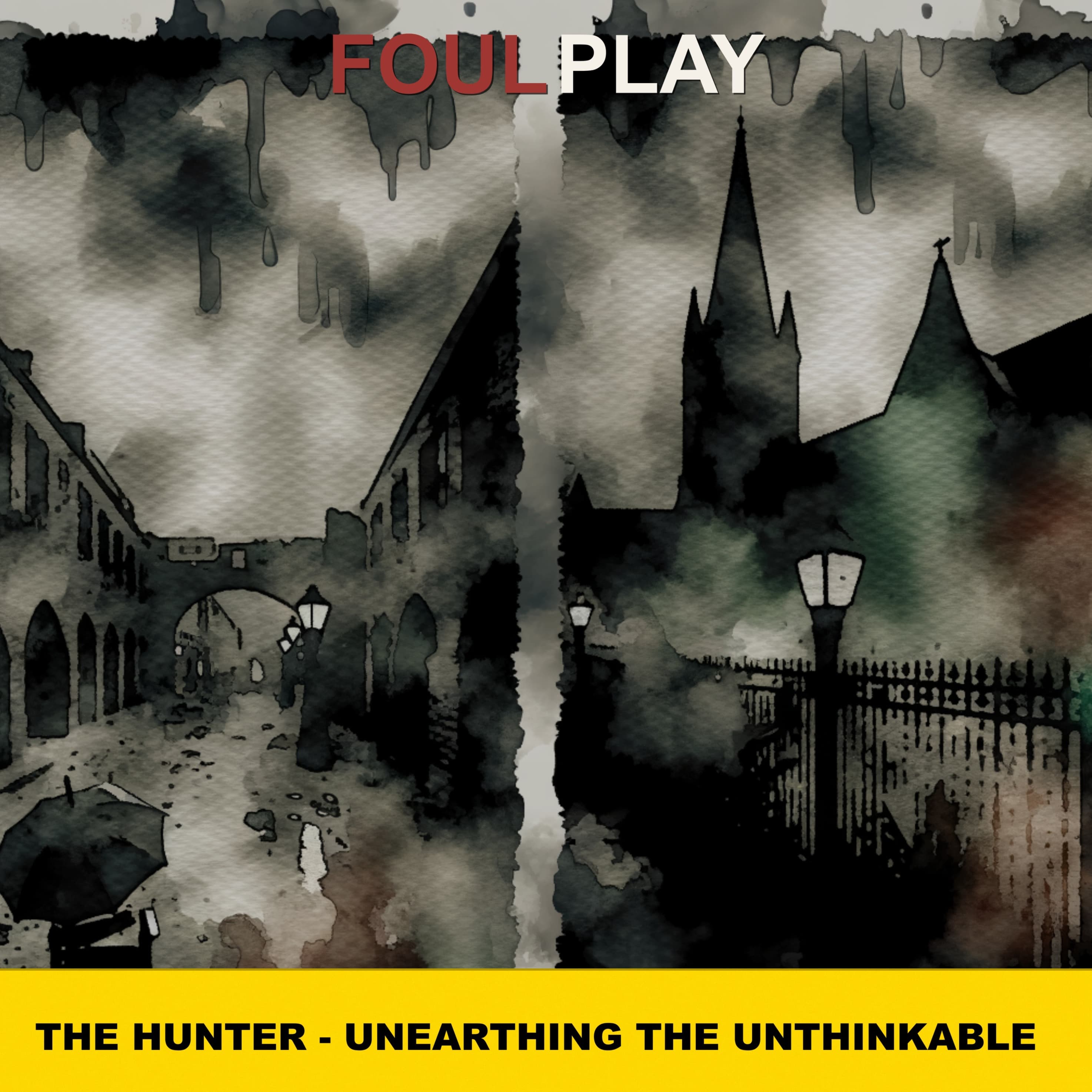 52: The Hunter - Unearthing the Unthinkable