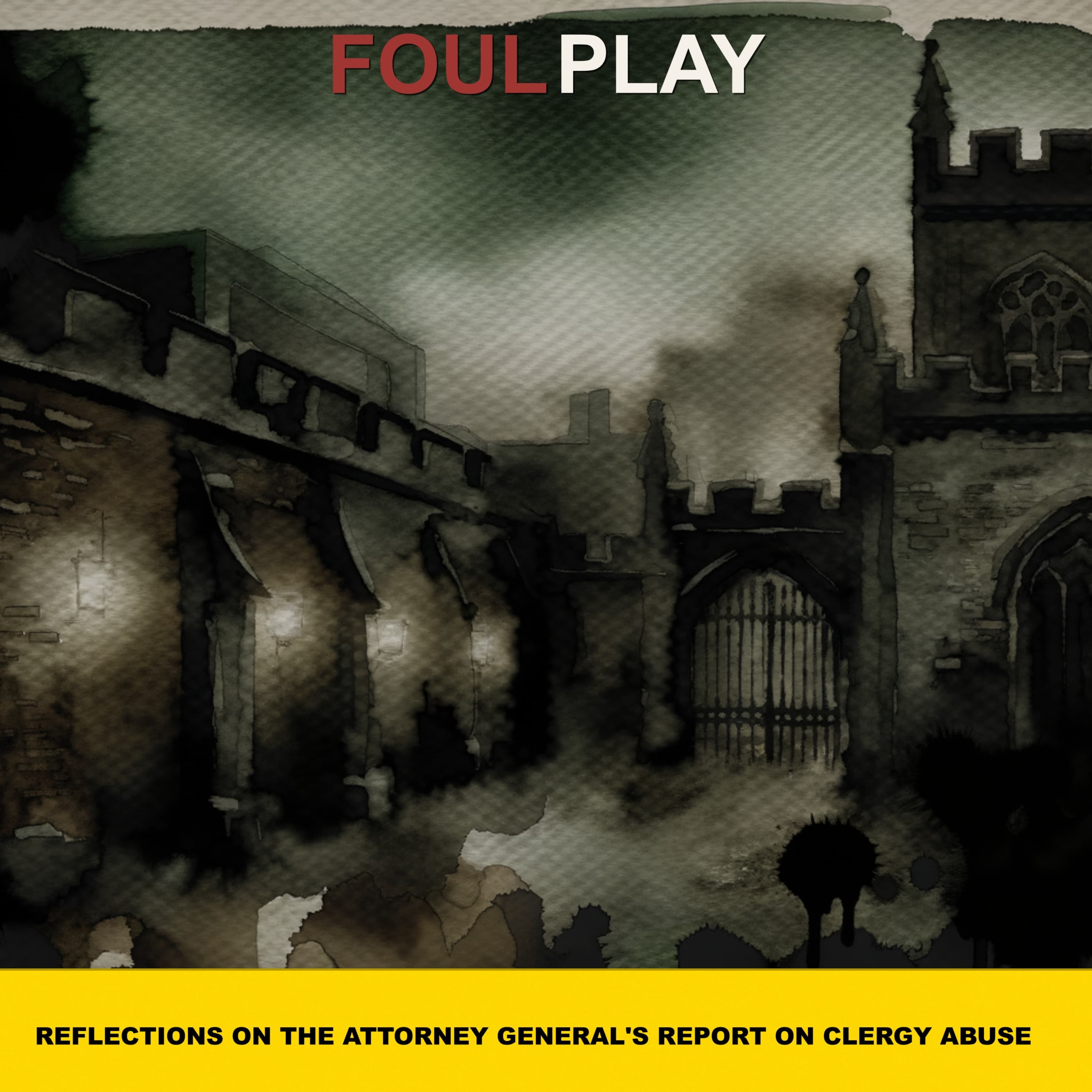 88: Reflections on the Attorney General's Report on Clergy Abuse