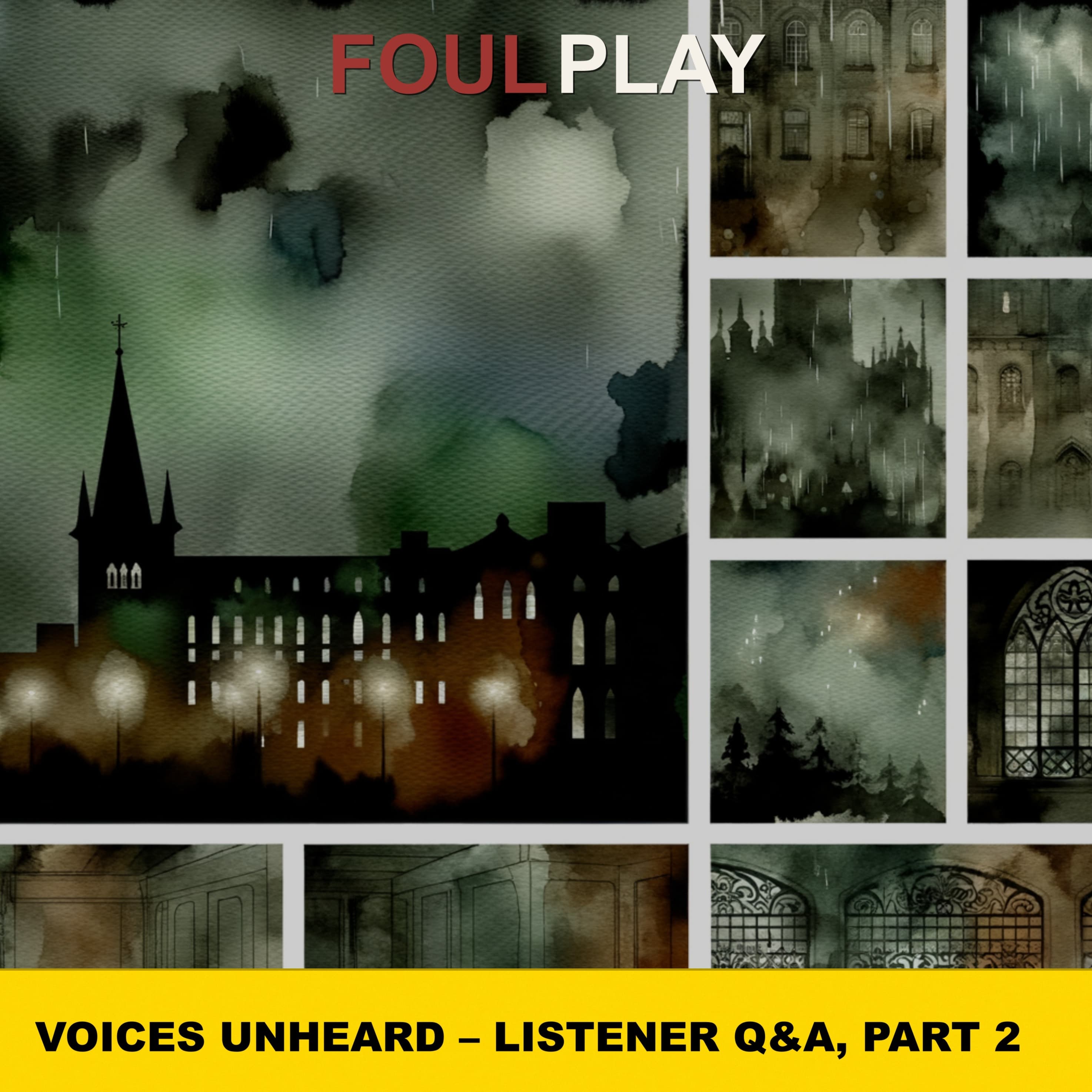 62: Voices Unheard – Listener Q&A, Part 2