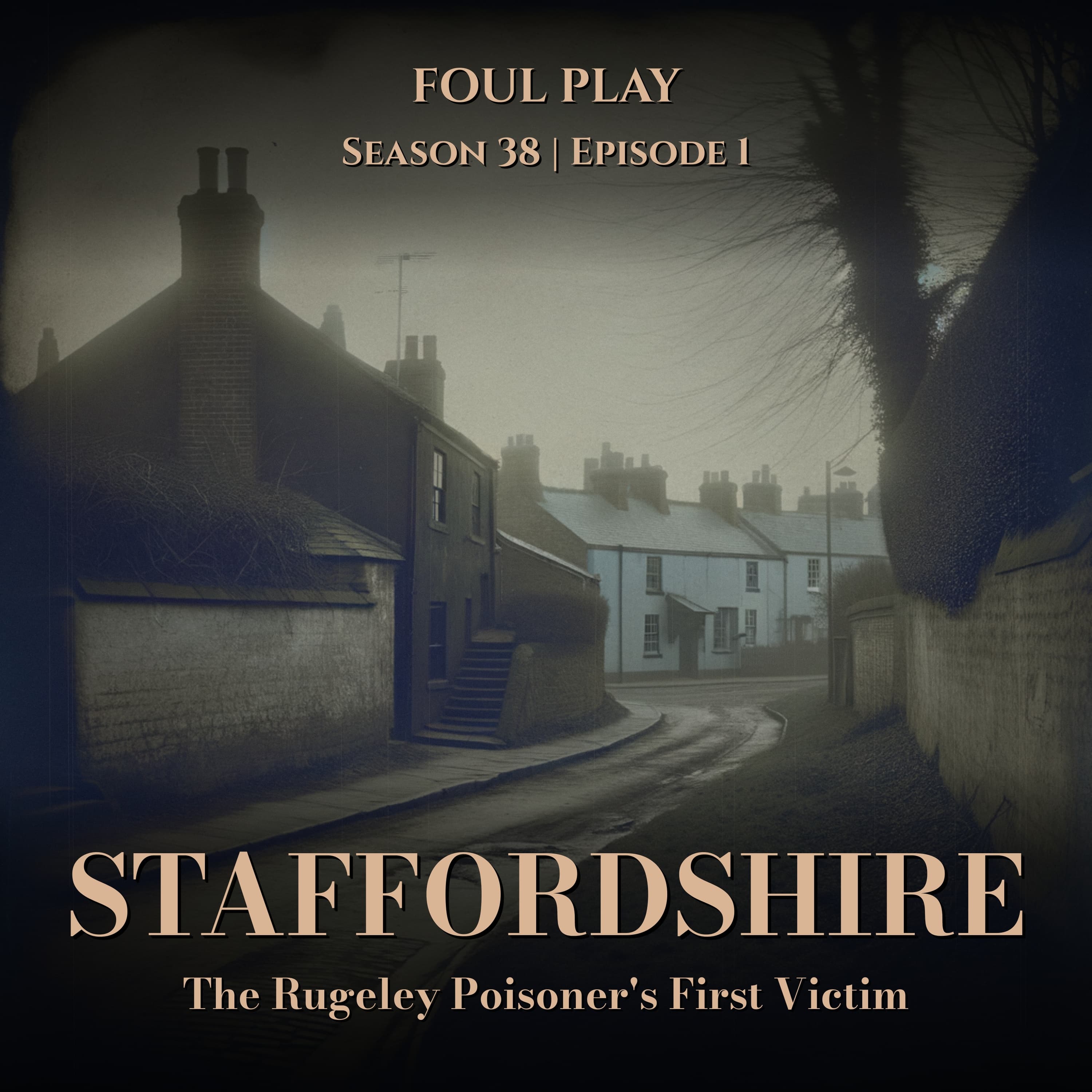 Staffordshire: The Rugeley Poisoner's First Victim