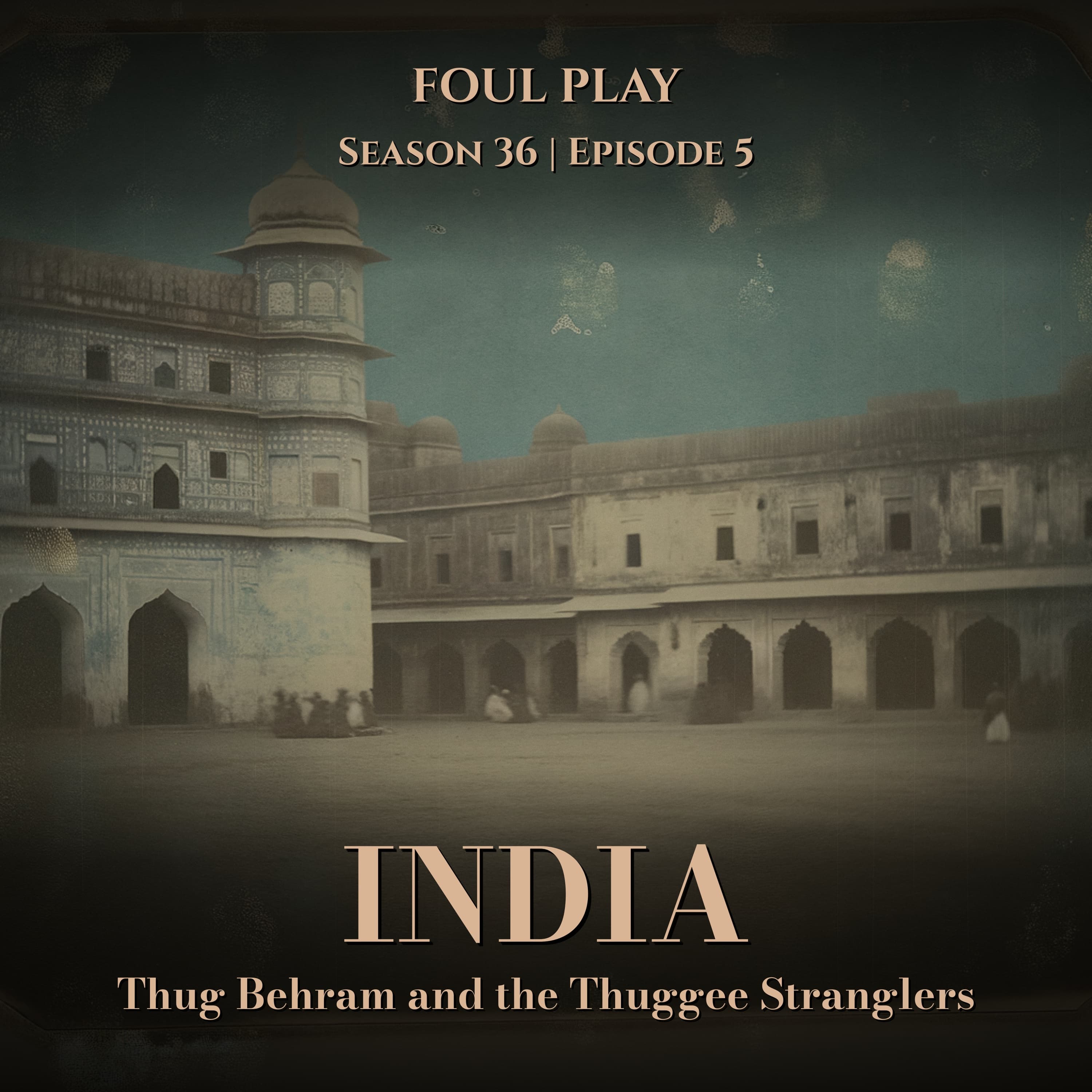 India: Thug Behram and the Thuggee Stranglers