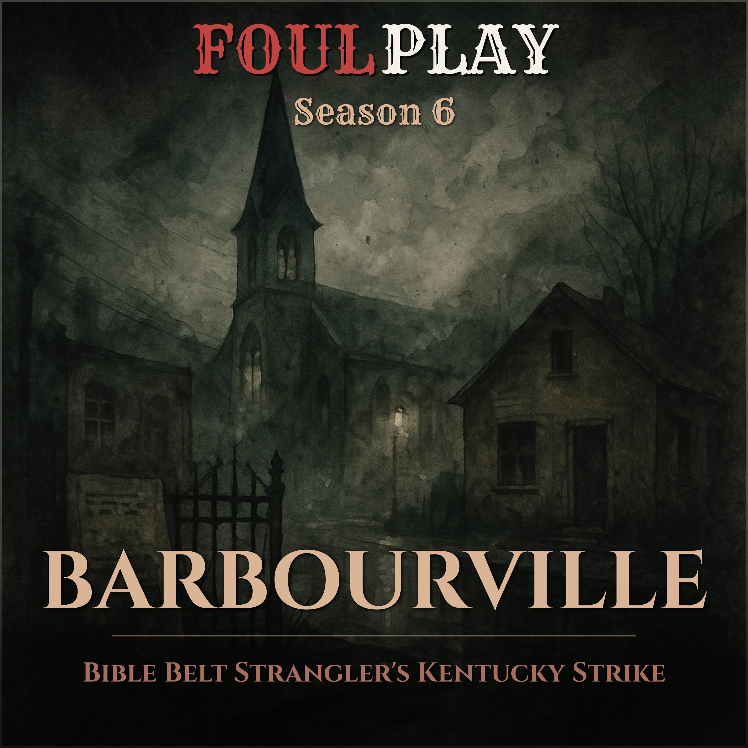 Barbourville: Bible Belt Strangler's Kentucky Strike