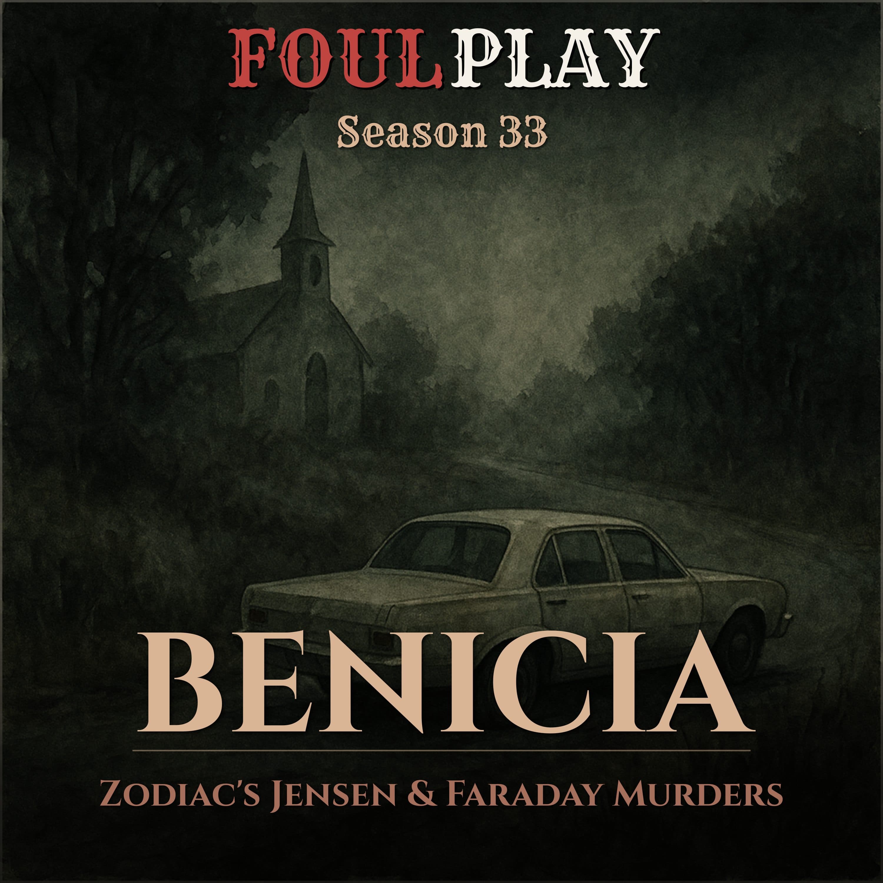 Benicia: Zodiac's Jensen & Faraday Murders