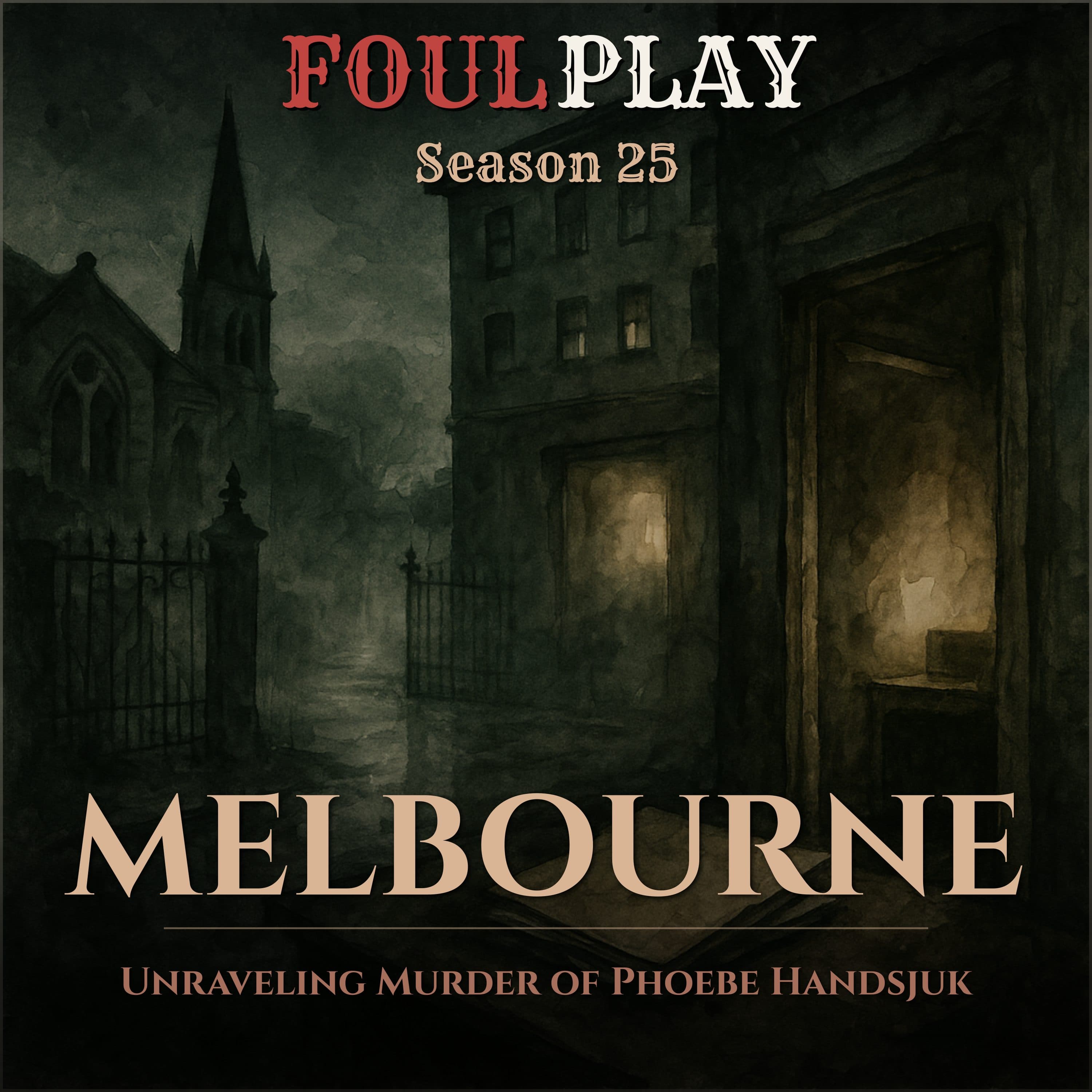 Melbourne: Unraveling Murder of Phoebe Handsjuk