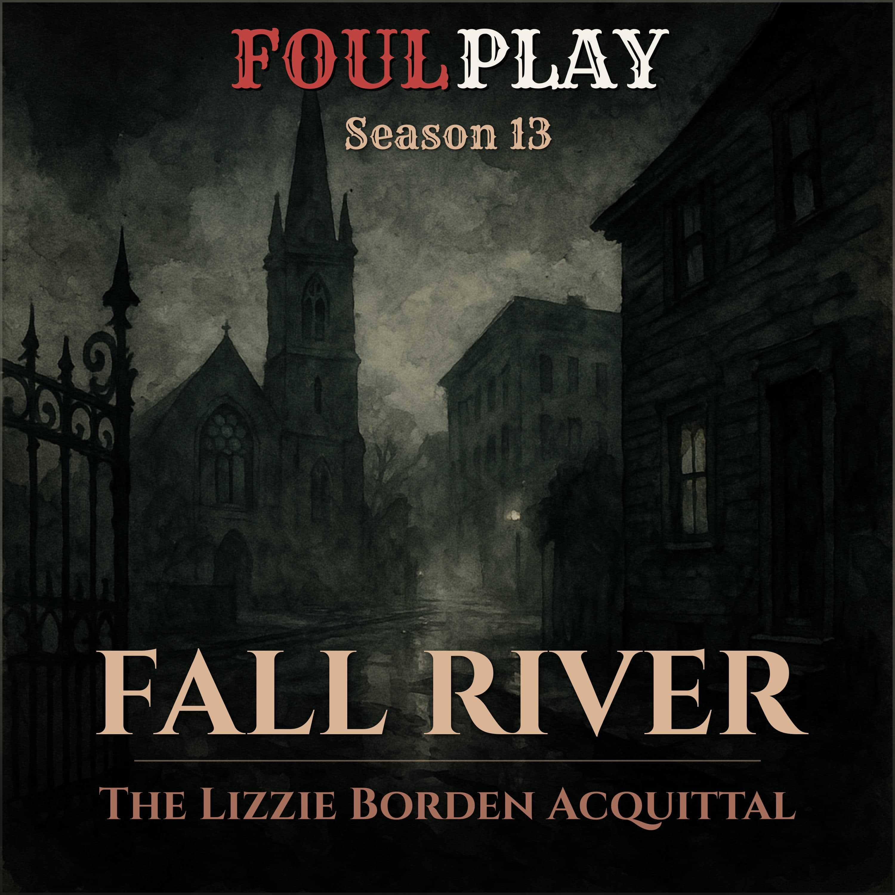 Fall River: The Lizzie Borden Acquittal