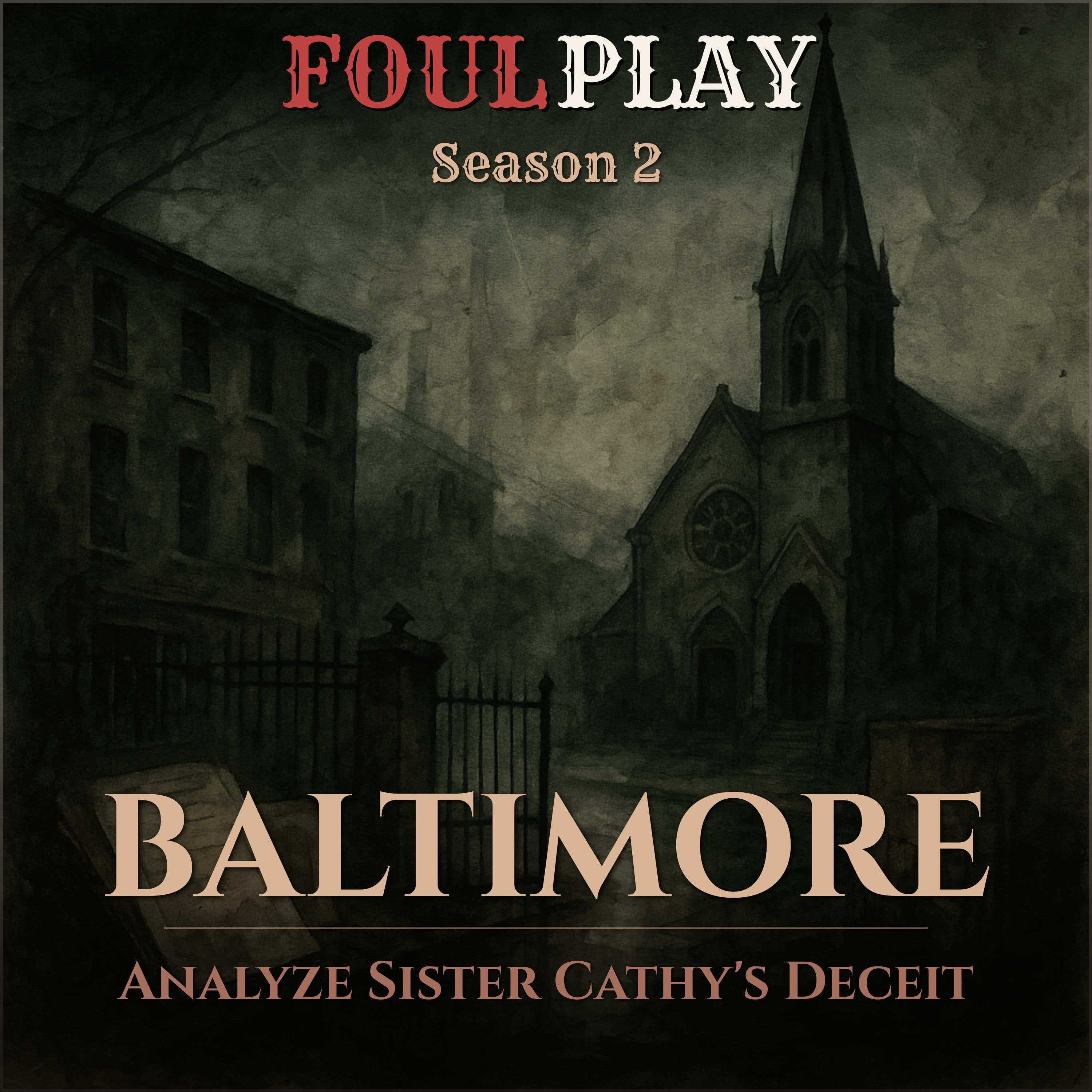 Baltimore: Analyze Sister Cathy's Deceit