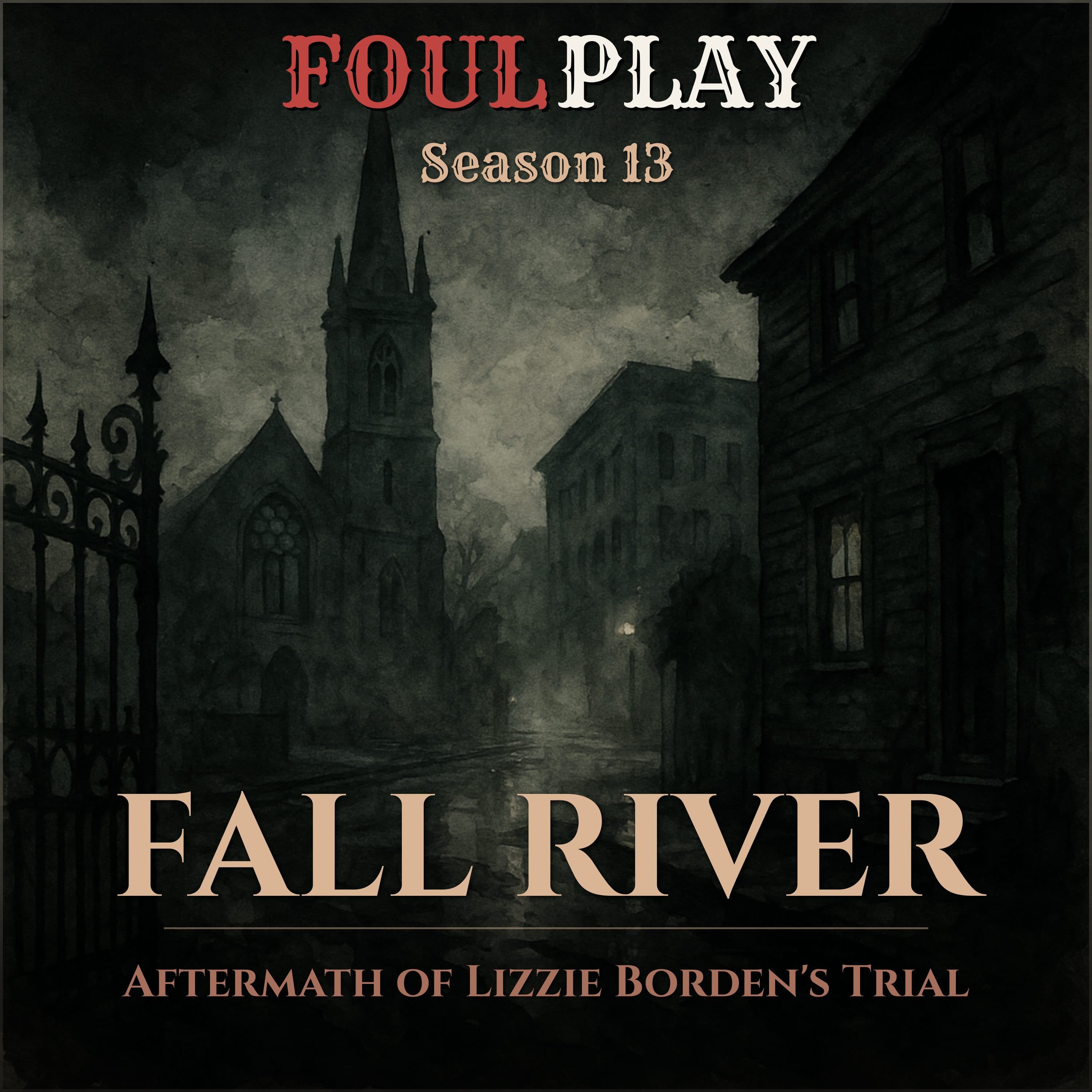 Fall River: Aftermath of Lizzie Borden's Trial