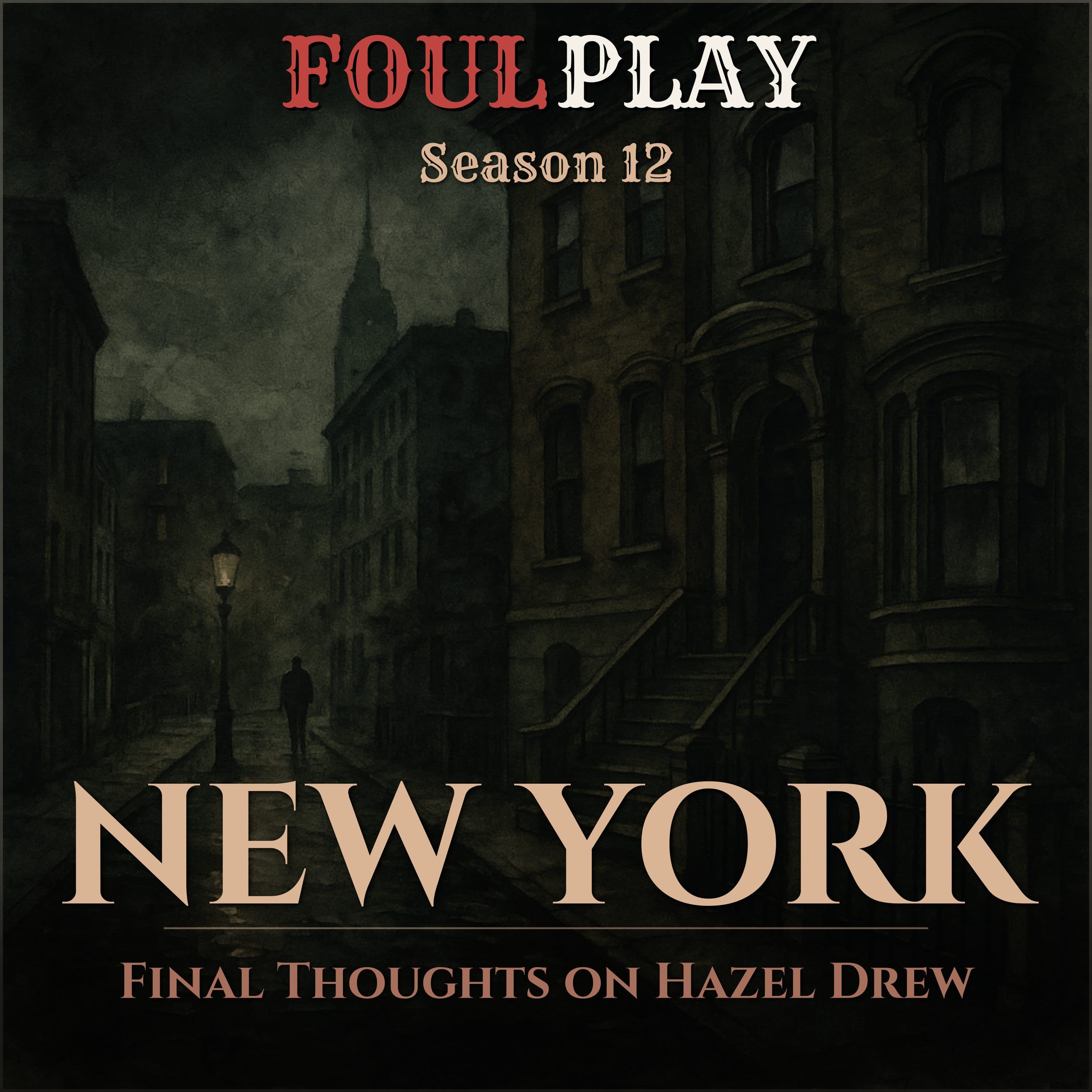 New York: Final Thoughts on Hazel Drew