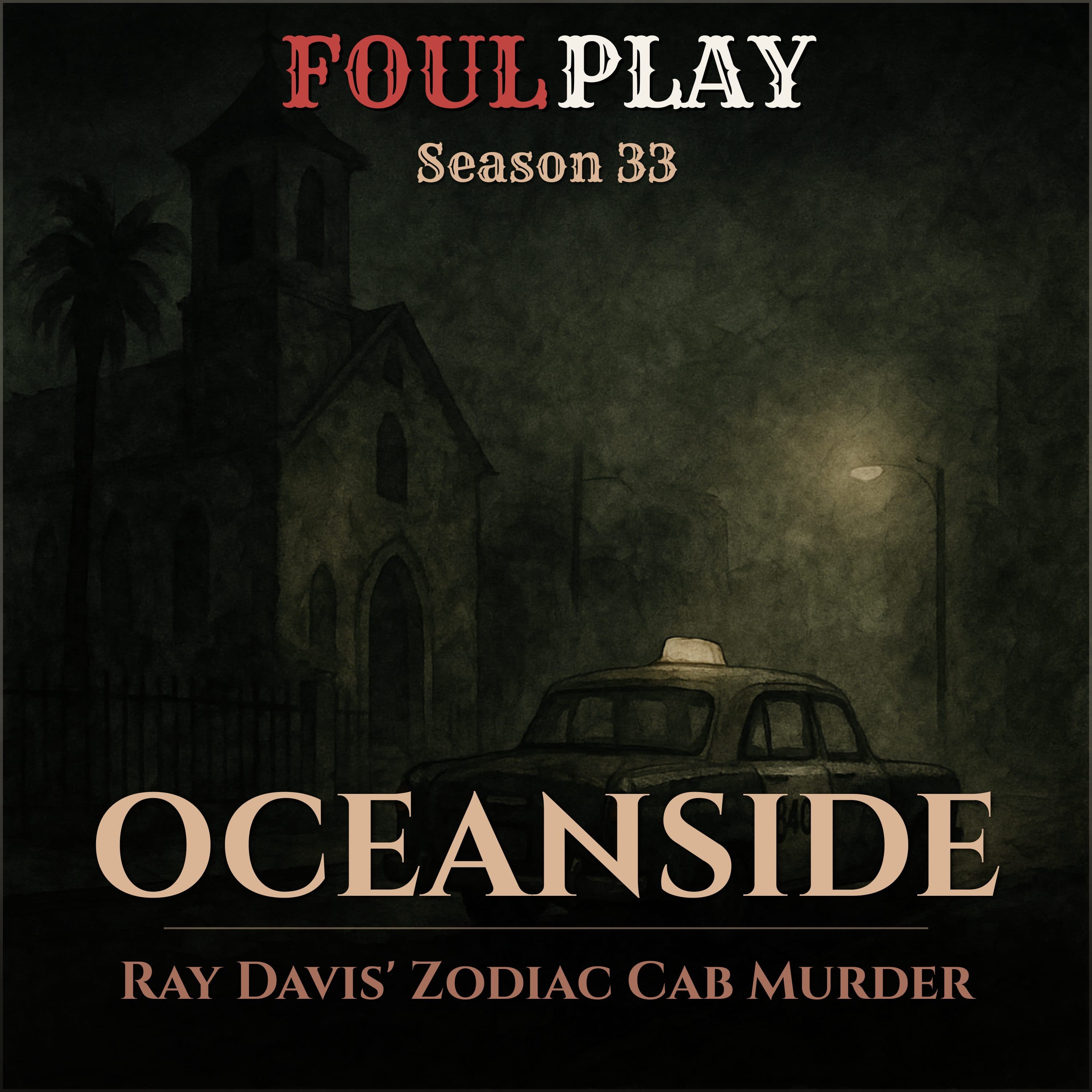 Oceanside: Ray Davis' Zodiac Cab Murder