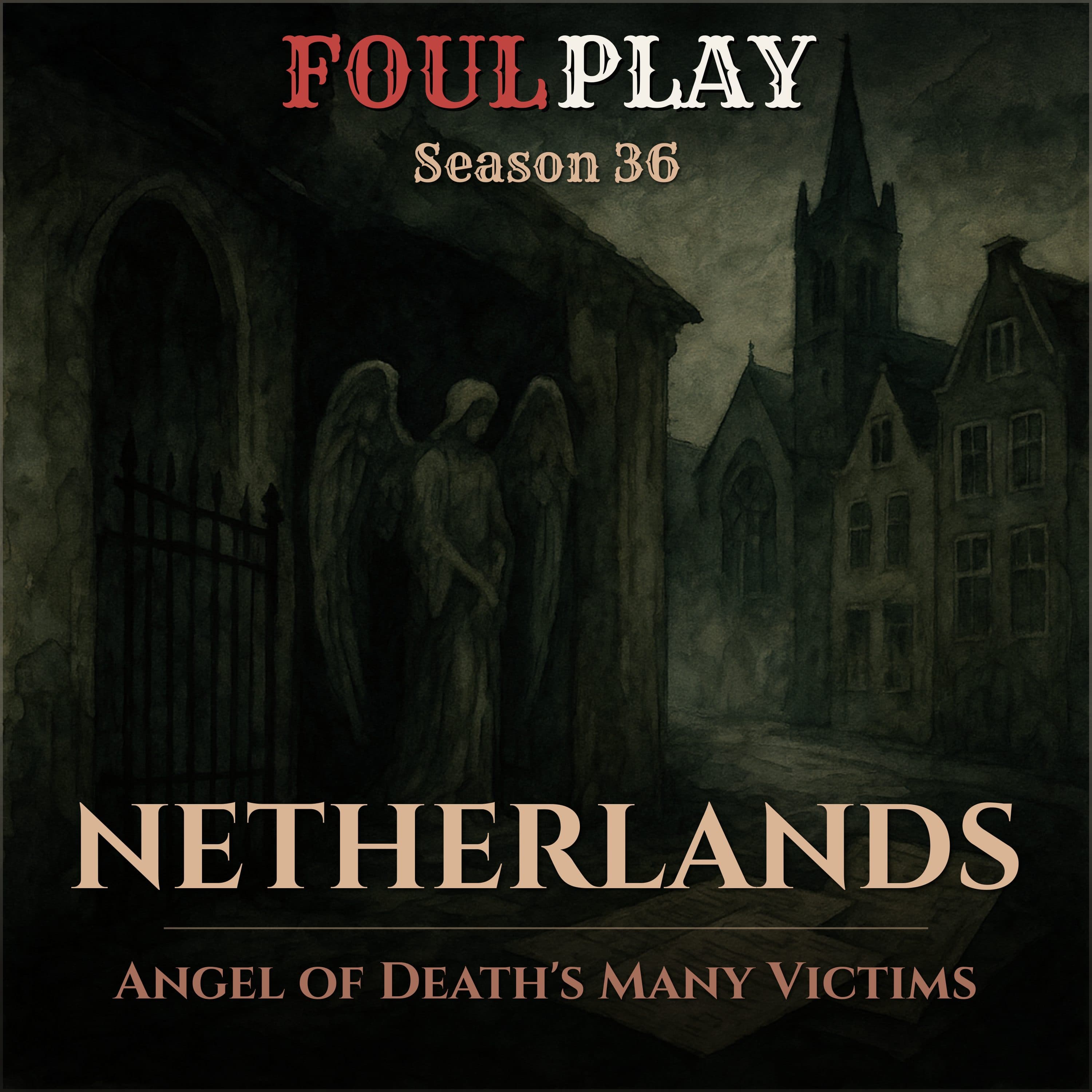 Netherlands: Angel of Death's Many Victims