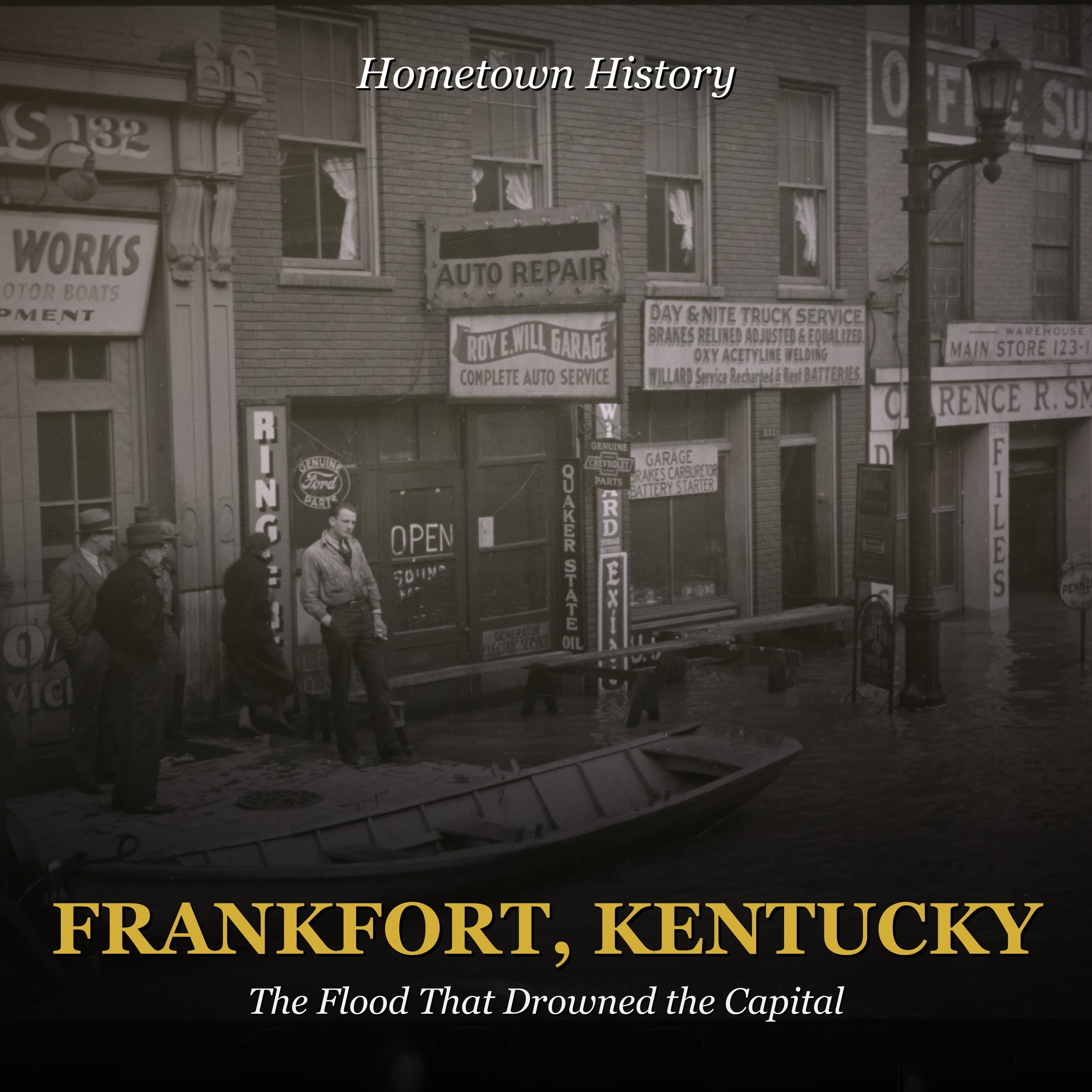 Frankfort, Kentucky: The Flood That Drowned the Capital | Hometown History