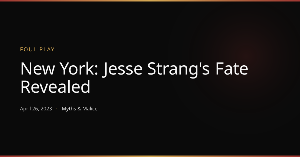 New York: Jesse Strang's Fate Revealed | Foul Play, Series 19 | Myths ...
